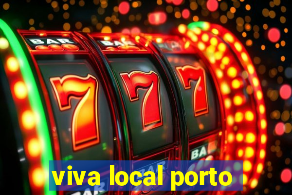 viva local porto